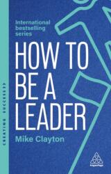 How to Be a Leader (ISBN: 9781398630543)
