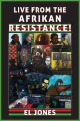 Live from the Afrikan Resistance! (ISBN: 9781552666784)