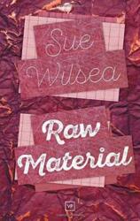 Raw Material (ISBN: 9781908853783)