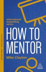 How to Mentor (ISBN: 9781398630505)