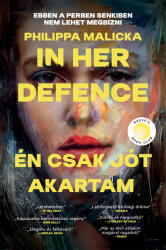 Philippa Malicka: In her defence (ISBN: 9786156709417)