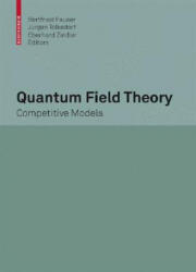 Quantum Field Theory - Bertfried Fauser, Jürgen Tolksdorf, Eberhard Zeidler (ISBN: 9783764387358)