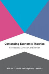 Contending Economic Theories - Wolff (ISBN: 9780262517836)