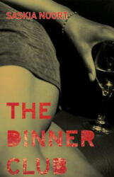 Dinner Club - Saskia Noort (ISBN: 9781904738206)