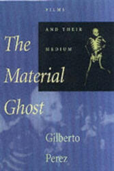 Material Ghost - Gilberto Perez (ISBN: 9780801865237)
