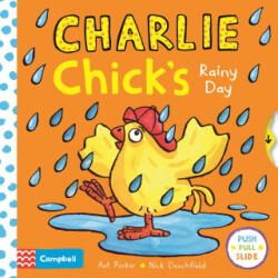 Charlie Chick's Rainy Day - Ant Parker (ISBN: 9781035040537)