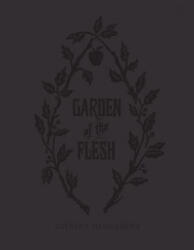 Garden Of Flesh - Gilbert Hernandez (ISBN: 9781606999356)