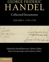 George Frideric Handel: Volume 4, 1742-1750 - Donald Burrows (ISBN: 9781107080218)