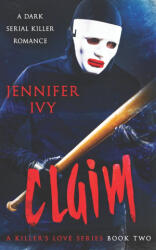 Jennifer Ivy - Claim - Jennifer Ivy (ISBN: 9781738412112)