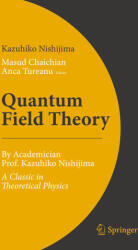 Quantum Field Theory - Masud Chaichian, Anca Tureanu, Yuki Sato (ISBN: 9789402421927)