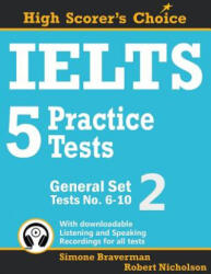 IELTS 5 Practice Tests, General Set 2: Tests No. 6-10 - Simone Braverman, Robert Nicholson (ISBN: 9780648000013)