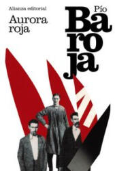 Aurora roja - Pío Baroja (ISBN: 9788420693613)