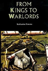 From Kings to Warlords - Katharine Simms (ISBN: 9780851157849)