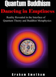Quantum Buddhism - Graham Smetham (ISBN: 9781716172373)