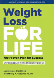 Weight Loss for Life - Lawrence J. Cheskin, Kimberly Anne Gudzune, Jeanne M. Clark (ISBN: 9781421441948)