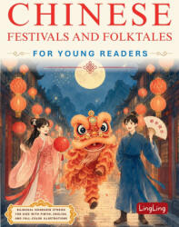 Chinese Festivals and Folktales for Young Readers - Ling Ling, Xingrong Huo (ISBN: 9781917457194)