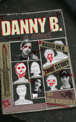Danny B - KINSELLA TIM (ISBN: 9781943888344)