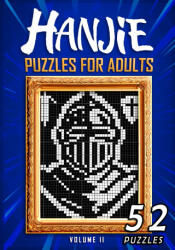 Hanjie Puzzles For Adults Volume II: Nonogram Picross Griddlers Puzzle Book 52 Japanese Crossword Puzzles - Tritonn (2021)
