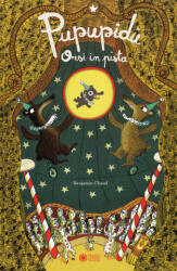 Pupupidù. Orsi in pista - Benjamin Chaud (2014)