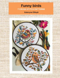 Funny birds - 7 cross stitch charts - Kateryna Oliinyk (2026)