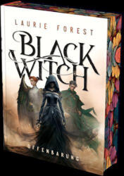 Black Witch - Offenbarung - Laurie Forest, Cécile Lecaux, Freya Rall (2026)