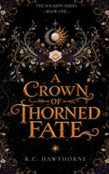 A Crown of Thorned Fate - K. C. Hawthorne (2026)