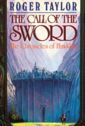 Call of the Sword - Roger Taylor (ISBN: 9781843199359)