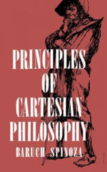 Principles of Cartesian Philosophy - Benedictus de Spinoza (ISBN: 9780806530291)