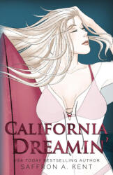 California Dreamin' Special Edition Paperback - Saffron A. Kent (ISBN: 9781088075647)