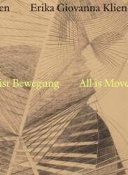 Erika Giovanna Klien. Alles ist in Bewegung / all Is Movement - Verena Gamper (ISBN: 9783753310329)