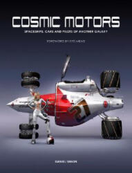 Cosmic Motors - Daniel Simon, Syd Mead (2007)