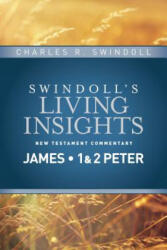 Insights On James, 1 & 2 Peter - Charles R. Swindoll (2014)