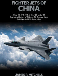 Fighter Jets of China - James R. Mitchell (2026)