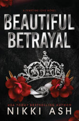 Beautiful Betrayal - Nikki Ash (ISBN: 9781963654752)