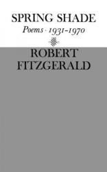 Spring Shade - Robert Fitzgerald (ISBN: 9780811200523)