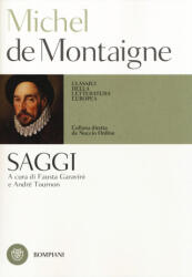 Michel de Montaigne, F. Garavini, A. Tournon - Saggi - Michel de Montaigne, F. Garavini, A. Tournon (ISBN: 9788845277191)