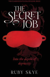The Secret Job - Ruby Skye (ISBN: 9781763853515)