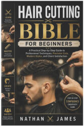 Hair Cutting Bible for Beginners - Nathan James (2026)