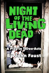 Night of the Living Dead - George A Romero, John Russo, John Faust (2016)