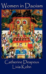 Women in Daoism - Catherine Despeux, Livia Kohn (ISBN: 9781931483018)