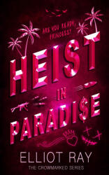 Heist In Paradise - Elliot Ray (ISBN: 9780645655438)