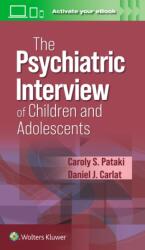 The Psychiatric Interview of Children and Adolescents (ISBN: 9781975239107)