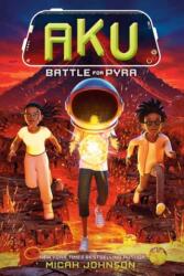Aku: Battle for Pyra (ISBN: 9780593811849)