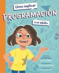 Como explicar programacion a un adulto (ISBN: 9781623547066)