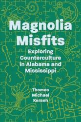 Magnolia Misfits (ISBN: 9781496865892)