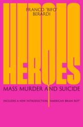 Heroes (ISBN: 9781836743682)