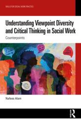 Understanding Viewpoint Diversity and Critical Thinking in Social Work (ISBN: 9781041370277)
