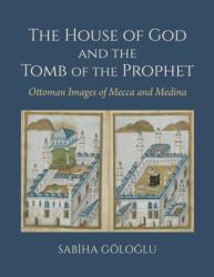 The House of God and the Tomb of the Prophet (ISBN: 9780253077165)