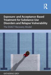 Exposure- and Acceptance-Based Treatment for Substance Use Disorders and Relapse Vulnerability (ISBN: 9781041382874)