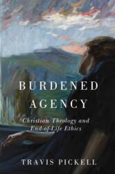 Burdened Agency (ISBN: 9780268208424)